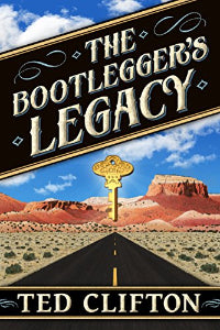 The Bootlegger's Legacy--Signed by the author
